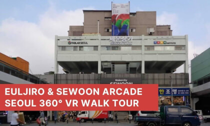 Seoul 360 walk tour _ Euljiro and Sewoon Arcade VR Video Seoul 360 walk tour _ Euljiro and Sewoon Arcade VR