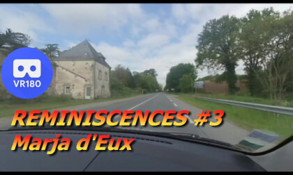 2023 - REMINISCENCES #3 - Vers  La Roche Bernard - VR180 3D 2023 - REMINISCENCES #3 - Vers  La Roche Bernard - VR180 3D