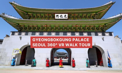 Seoul 360 walk tour : Gyeongbokgung Palace VR Video Seoul 360 walk tour : Gyeongbokgung Palace VR