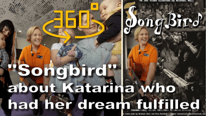 SONGBIRD is about Katarina who had her dream fulfilled