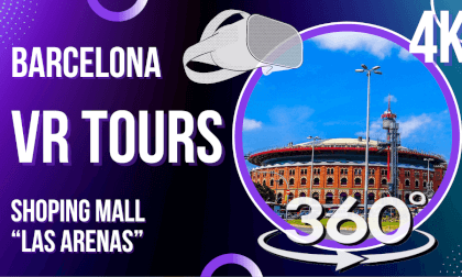 walking tours - Las Arenas Barcelona VR Video walking tours - Las Arenas Barcelona VR