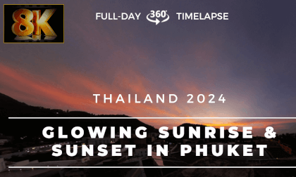 8K Sunrise to Sunset timelapse with bonus Ocean Sunset Phuket Thailand Jan 2024 -ID0250S VR Video 8K Sunrise to Sunset timelapse with bonus Ocean Sunset Phuket Thailand Jan 2024 -ID0250S VR