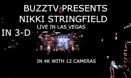 NIKKI STRINGFIELD LIVE IN LAS VEGAS IN 3-D WITH 12 4K CAMERAS  BUZZTV SEASON 13 EPISODE 1 SBS VR Video NIKKI STRINGFIELD LIVE IN LAS VEGAS IN 3-D WITH 12 4K CAMERAS  BUZZTV SEASON 13 EPISODE 1 SBS VR