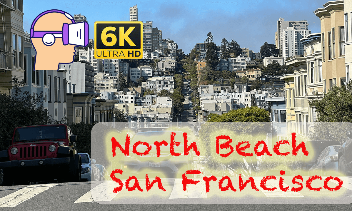VR Tour of North Beach, San Francisco - 6K 3D VR 360