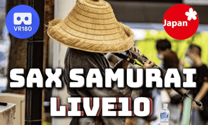 SAX SAMURAI LIVE 10 | サックス侍 路上ライブ10 MISIA Everything VR Video SAX SAMURAI LIVE 10 | サックス侍 路上ライブ10 MISIA Everything VR