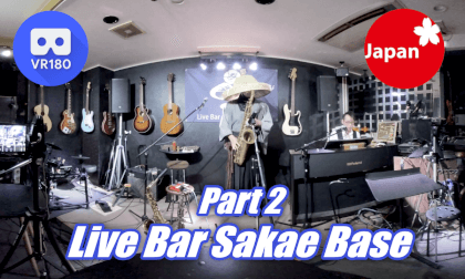 Live at SAKAE BASE LIVE BAR part2 VR Video Live at SAKAE BASE LIVE BAR part2 VR