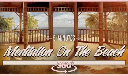 5 min VR Meditation On The Beach 🏝️🧘🏽♀️ (360 video) 5 min VR Meditation On The Beach 🏝️🧘🏽♀️ (360 video)
