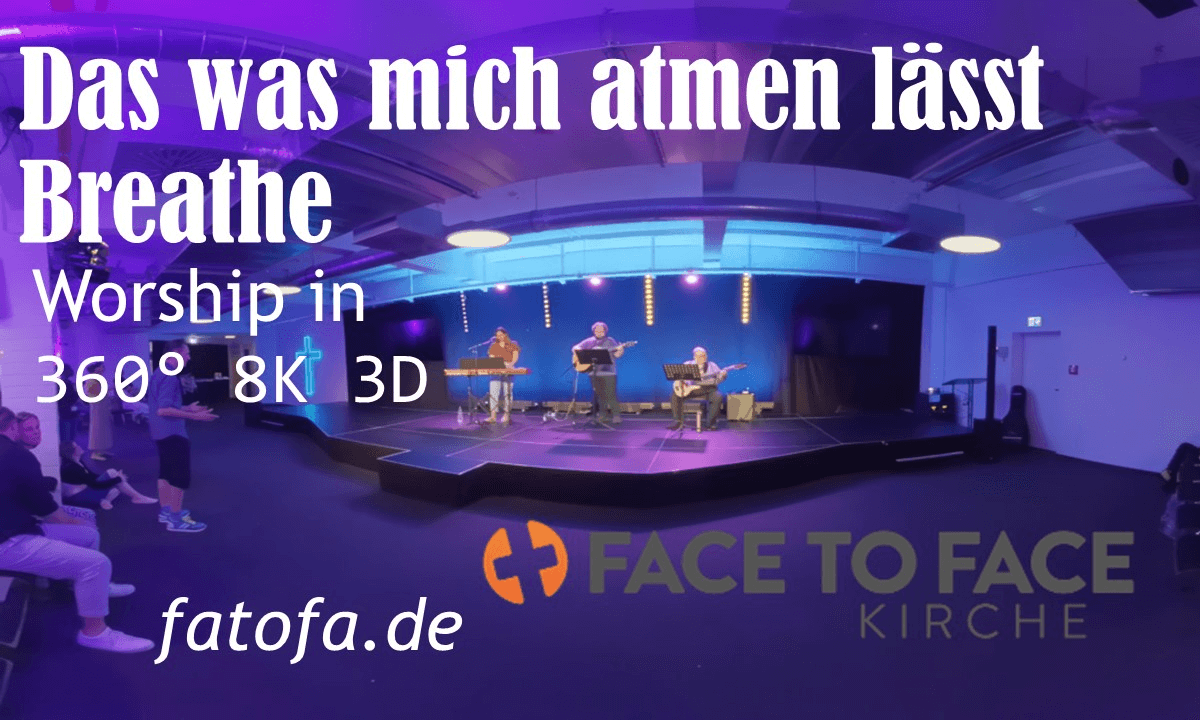 Das was mich atmen lässt / Breathe - FaceToFace (Worship)