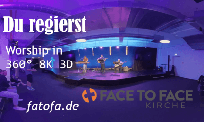 Du regierst - FaceToFace (Worship) VR Video Du regierst - FaceToFace (Worship) VR