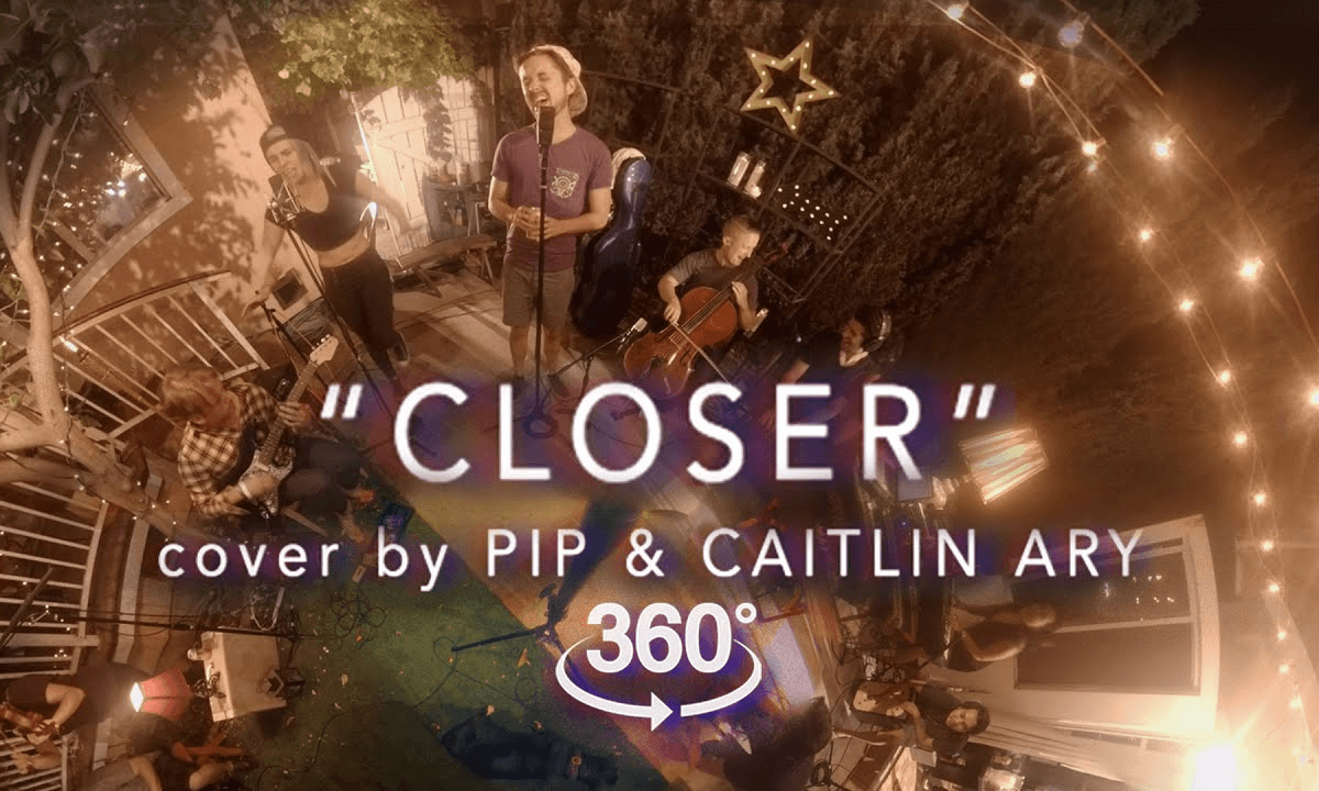 Closer - The Chainsmokers (Cover by Pip & Caitlin Ary) - 360 VR