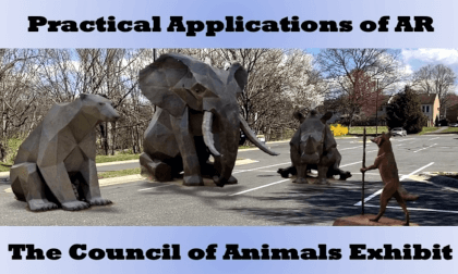 Practical Applications of Augmented Reality: The Council of Animals Exhibit in 3D AR Practical Applications of Augmented Reality: The Council of Animals Exhibit in 3D AR