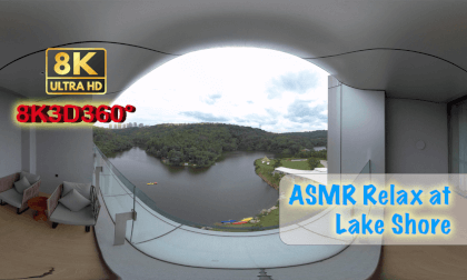 ASMR Relax in a Balcony, Lake shore and mountains in 3D VR 8K 在阳台上放松一下 ASMR Relax in a Balcony, Lake shore and mountains in 3D VR 8K 在阳台上放松一下
