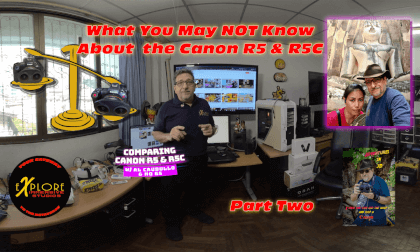 What You May NOT Know About  the Canon R5 & R5C PART TWO What You May NOT Know About  the Canon R5 & R5C PART TWO