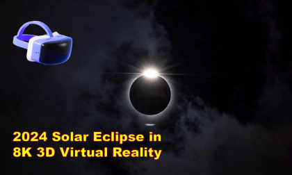 2024 Total Solar Eclipse in 8K 3D Virtual Reality 2024 Total Solar Eclipse in 8K 3D Virtual Reality