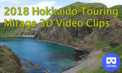 2018 Hokkaido Touring Mirage 3D Video Clips VR Video 2018 Hokkaido Touring Mirage 3D Video Clips VR