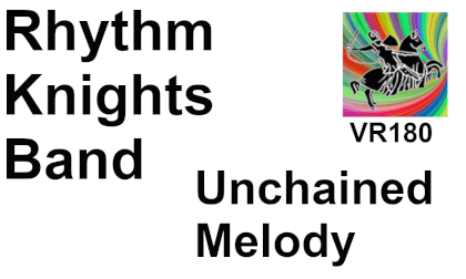 Unchained Melody - Rhythm Knights Band - SBS VR180 5.7K 3D VR Video Unchained Melody - Rhythm Knights Band - SBS VR180 5.7K 3D VR