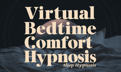Virtual Bedtime Comfort Sleep Hypnosis Virtual Bedtime Comfort Sleep Hypnosis