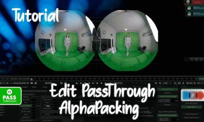 Tutorial: Edit Passthrough Videos with Alpha Packing VR Video Tutorial: Edit Passthrough Videos with Alpha Packing VR