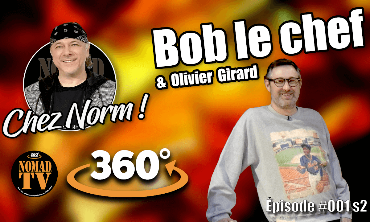 Chez Norm E01S02 entrevue Bob le chef
