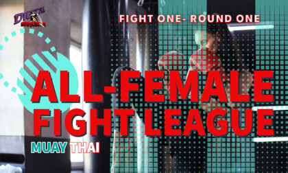 All Female Muay Thai Fight League First Fight Round One All Female Muay Thai Fight League First Fight Round One