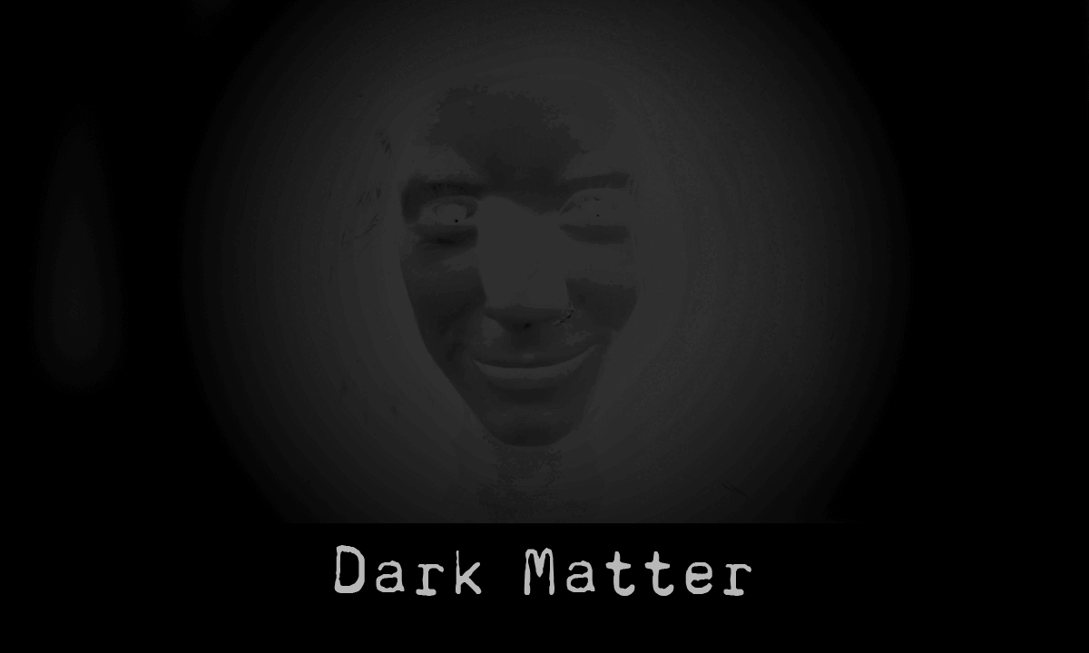 DARK MATTER