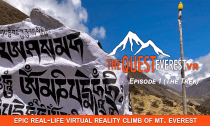 'THE QUEST: Everest VR' - Episode 1 ('The Trek') 'THE QUEST: Everest VR' - Episode 1 ('The Trek')
