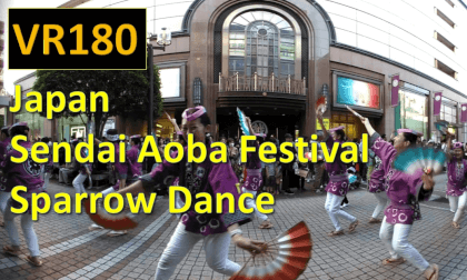 Japan  Sendai Aoba Festival Sparrow Dance VR Video Japan  Sendai Aoba Festival Sparrow Dance VR