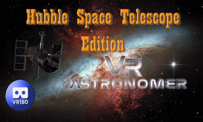 VR Astronomer Hubble Space Telescope images in VR180 3D VR Video VR Astronomer Hubble Space Telescope images in VR180 3D VR