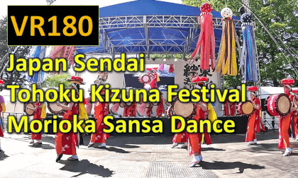 Japan Sendai  Tohoku Kizuna Festival Morioka Sansa Dance VR Video Japan Sendai  Tohoku Kizuna Festival Morioka Sansa Dance VR