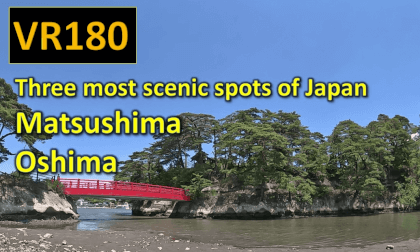 Three most scenic spots of Japan Matsushima  Oshima VR Video Three most scenic spots of Japan Matsushima  Oshima VR