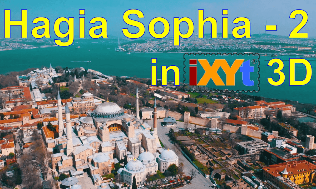 Hagia Sophia (2), Istanbul, Turkey in iXYt 3D side-by-side video for VR