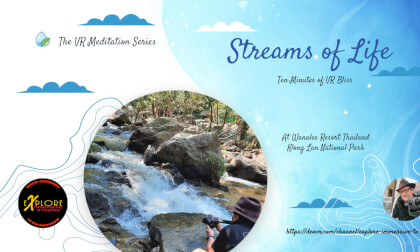 Streams of Life  The VR Meditation Series