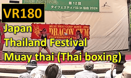 Japan Thailand Festival Muay thai (Thai boxing) in Sendai VR Video Japan Thailand Festival Muay thai (Thai boxing) in Sendai VR