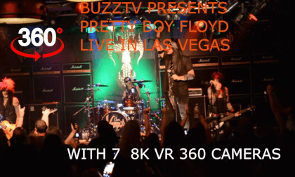 PRETTY BOY FLOYD LIVE IN 8K VR 360 BUZZTV SEASON 13 EPISODE 6
