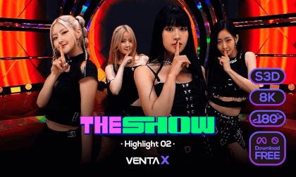 [8K S3D] VENTA X - K-POP Music Series ’THE SHOW’ Highlight 02