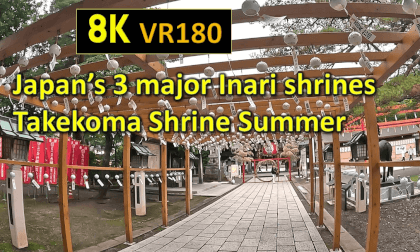 Japan’s 3 major Inari shrines Takekoma Shrine Summer VR Video Japan’s 3 major Inari shrines Takekoma Shrine Summer VR