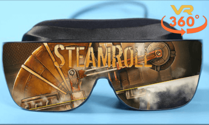 Steamroll 360° VR Video Steamroll 360° VR