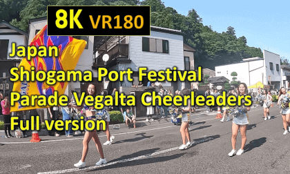 Japan Shiogama Port Festival Parade Vegalta Cheerleaders Full version VR Video Japan Shiogama Port Festival Parade Vegalta Cheerleaders Full version VR