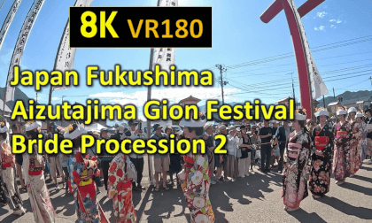 Japan Fukushima  Aizutajima Gion Festival Bride Procession 2 VR Video Japan Fukushima  Aizutajima Gion Festival Bride Procession 2 VR