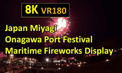 Japan Miyagi  Onagawa Port Festival Maritime Fireworks Display VR Video Japan Miyagi  Onagawa Port Festival Maritime Fireworks Display VR
