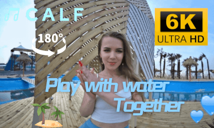 CALFVR - " Do you wanna play with water together?☺️" VR Video CALFVR - " Do you wanna play with water together?☺️" VR