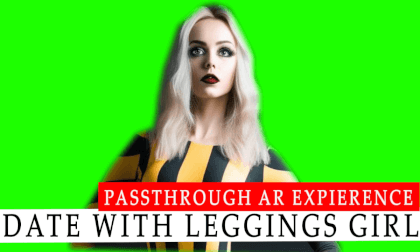 Date with girl in leggins : Passthrough AR Experience VR Video Date with girl in leggins : Passthrough AR Experience VR