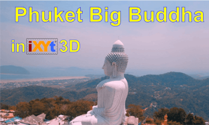 The Great Buddha of Phuket, Nakkerd Hill, Thailand in iXYt 3D video for VR The Great Buddha of Phuket, Nakkerd Hill, Thailand in iXYt 3D video for VR