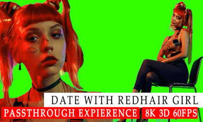 Evening with the Red-Haired Girl: A 3D Passthrough Romance Evening with the Red-Haired Girl: A 3D Passthrough Romance