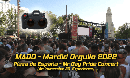 MADO - Madrid Orgullo 2022 - Mr Gay Pride Concert (8K 3D VR180) VR Video MADO - Madrid Orgullo 2022 - Mr Gay Pride Concert (8K 3D VR180) VR