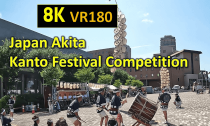 Japan Akita Kanto Festival Competition VR Video Japan Akita Kanto Festival Competition VR
