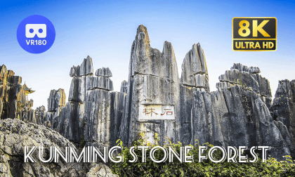 Travel China: Kunming Stone Forest 昆明石林 | 8K 3D 180 Travel China: Kunming Stone Forest 昆明石林 | 8K 3D 180
