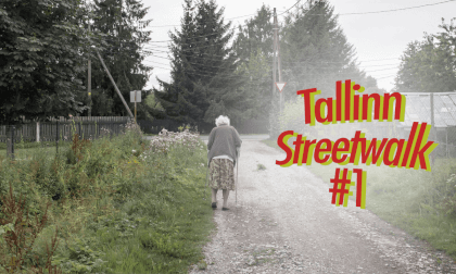 Tallinn Streetwalk #1 Tallinn Streetwalk #1