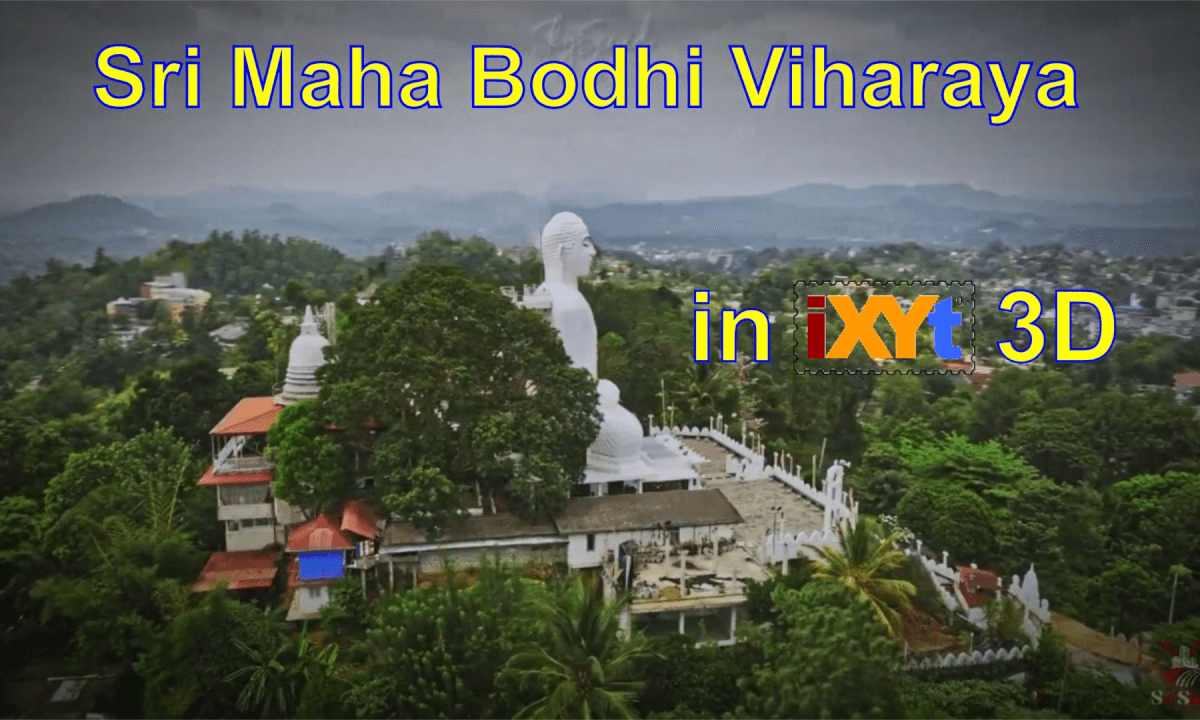 Sri Maha Bodhi Viharaya, Kandy, Sri Lanka in iXYt 3D video for VR
