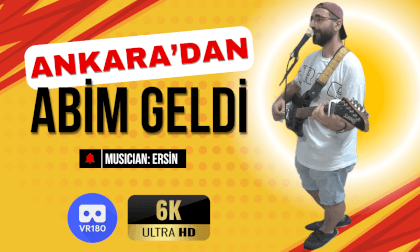 "Ankara'dan Abim Geldi" Cover - 3D 180 VR "Ankara'dan Abim Geldi" Cover - 3D 180 VR